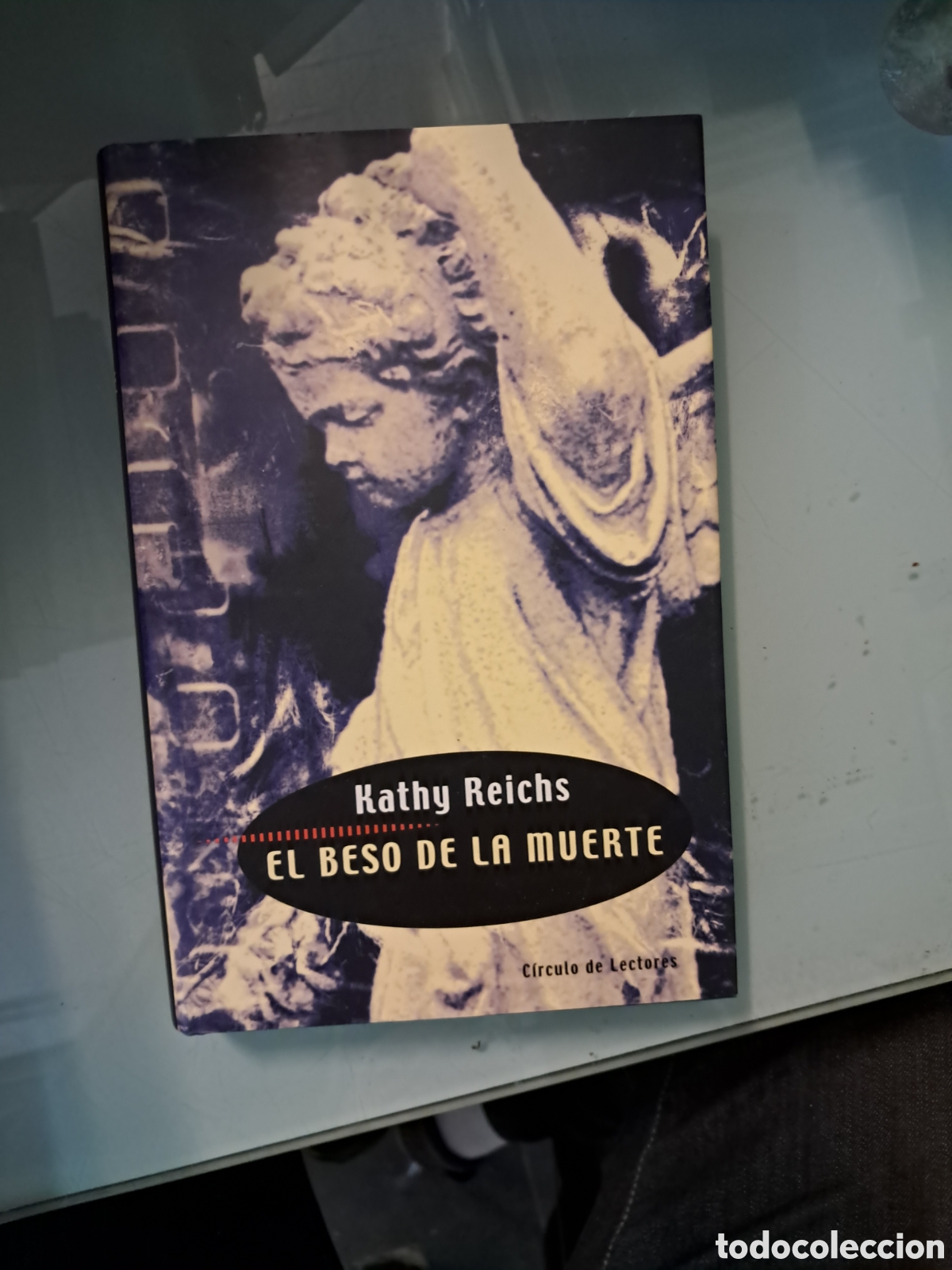 Libros: Kathy Reichs El beso de la.muerte, C&iacute;rculo de Lectores - Foto 1