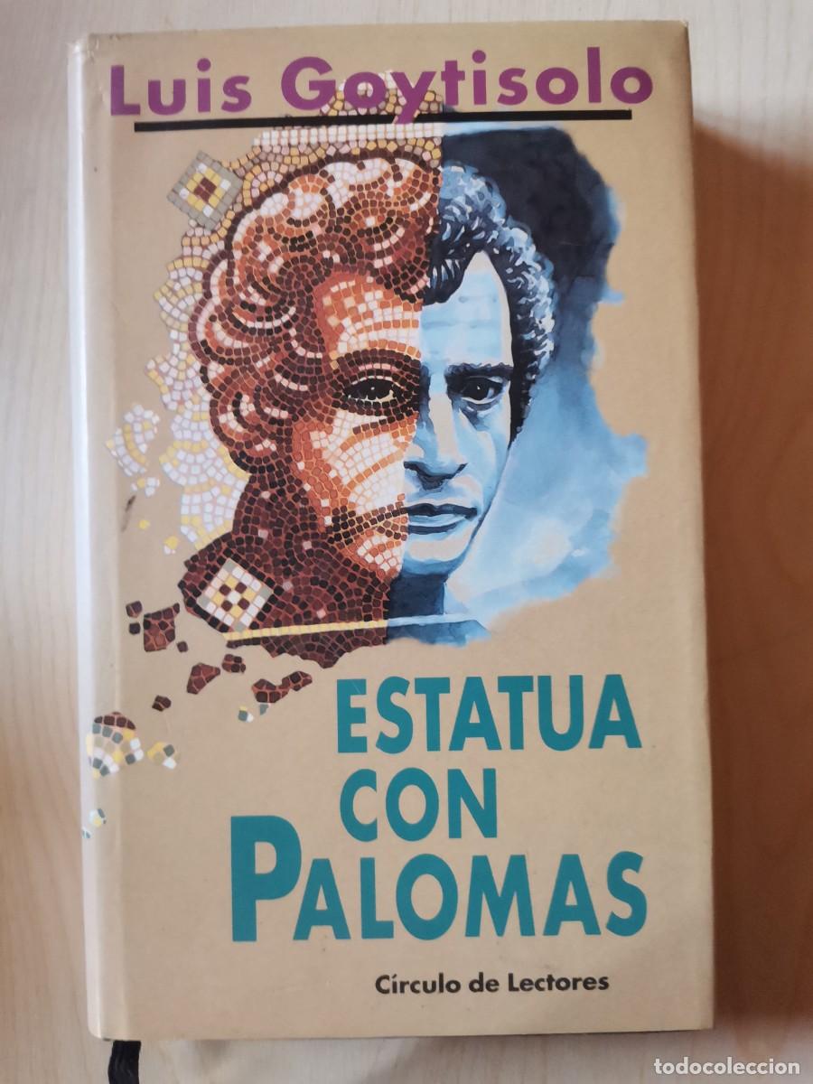 Libros: LUIS GOYTISOLO .-ESTATUA CON PALOMAS - Foto 1