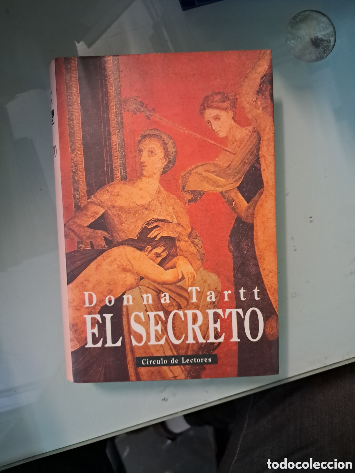 Libros: Donald Tartt, El.secreto, C&iacute;rculo de Lectores - Foto 1