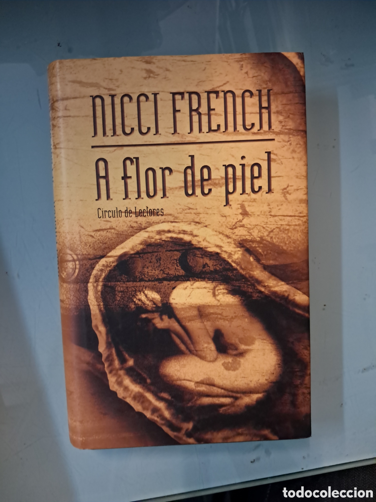 Libros: Nicci French, A flor de piel, C&iacute;rculo de Lectores - Foto 1
