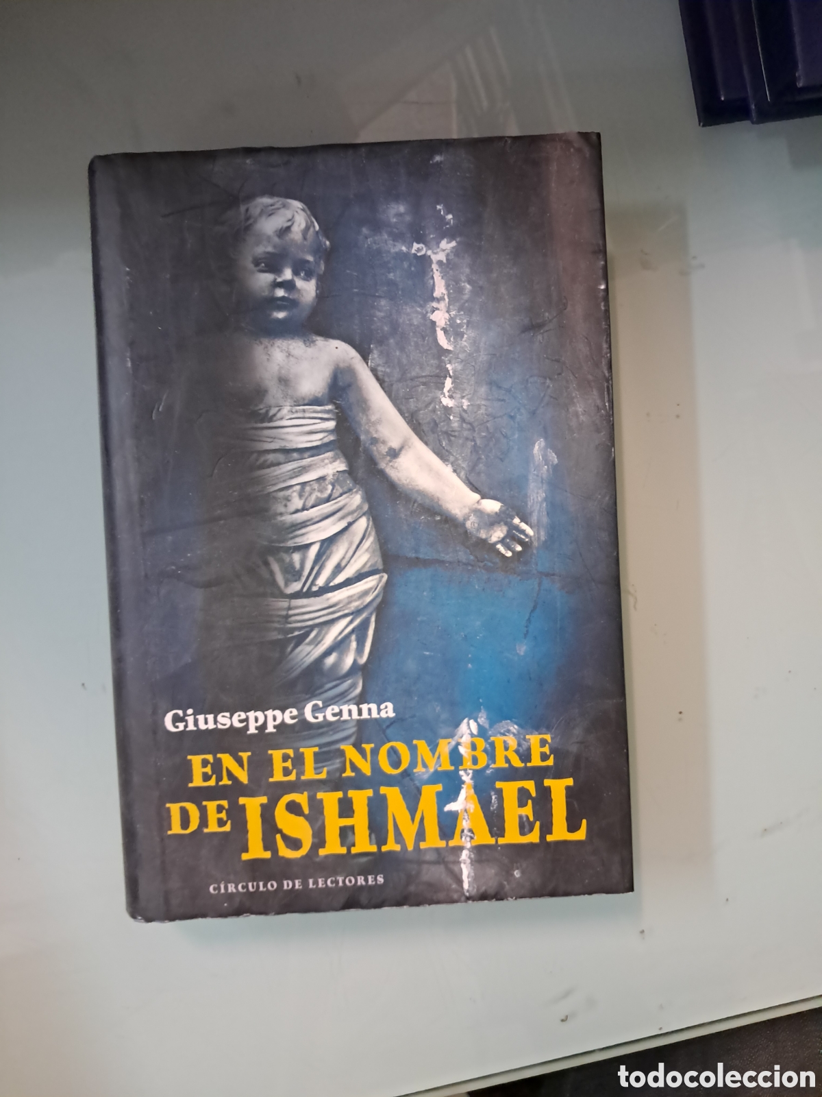 Libros: Giuseppe Genna, En el nombre de Ishmael, C&iacute;rculo de Lectores - Foto 1
