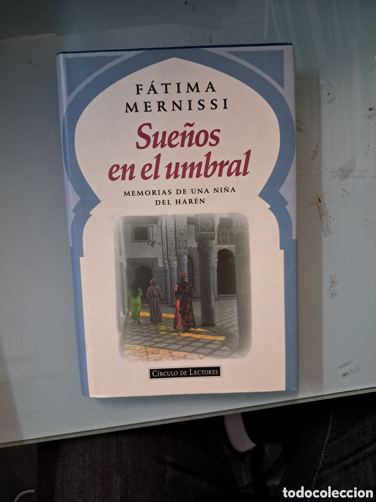 Libros: F&aacute;tima Mernissi, Sue&ntilde;os en el umbral, C&iacute;rculo de Lectores - Foto 1