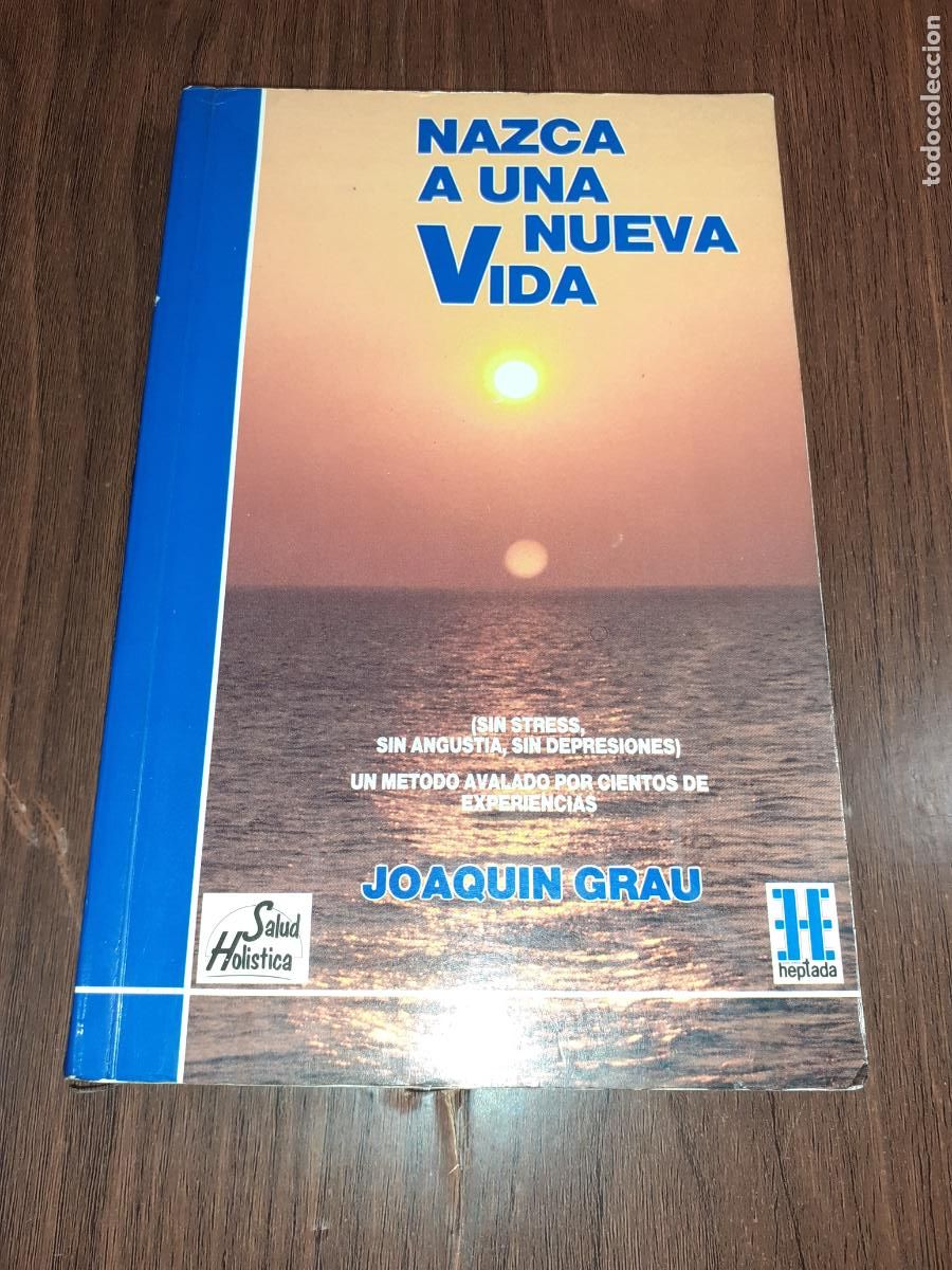 Libros: NAZCA A UNA NUEVA VIDA � AUTOAYUDA - JOAQUIN GRAU - Foto 1