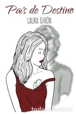 Libros: PA&Iacute;S DE DESTINO - GIR&Oacute;N LARA, LAURA - Foto 1