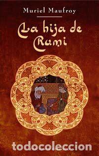 Libros: LA HIJA DE RUMI - MAUFROY, MURIEL - Foto 1