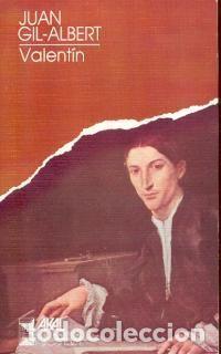 Libros: VALENT&Iacute;N - JUAN GIL-ALBERT - Foto 1