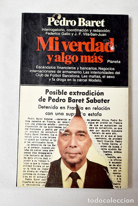 Libros: Mi verdad y algo m&aacute;s.- Baret, Pedro - Foto 1