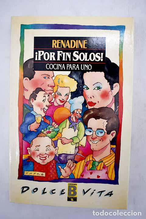 Libros: &iexcl;Por fin solos!: cocina para uno.- Renadine - Foto 1