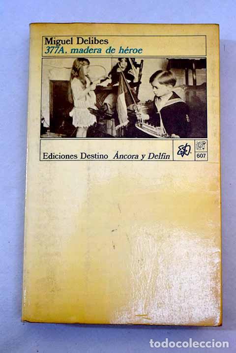 Libros: Madera de h&eacute;roe: Delibes, Miguel.- Delibes, Miguel - Foto 1