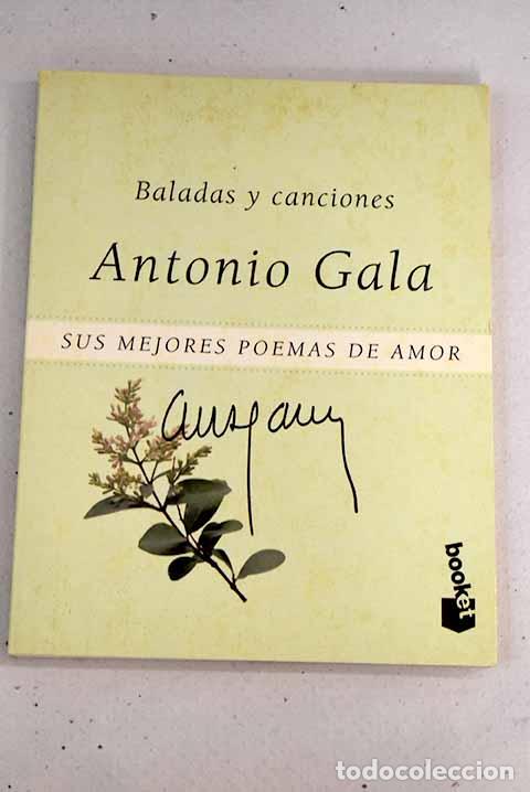 Libros: Baladas y canciones.- Gala, Antonio - Foto 1