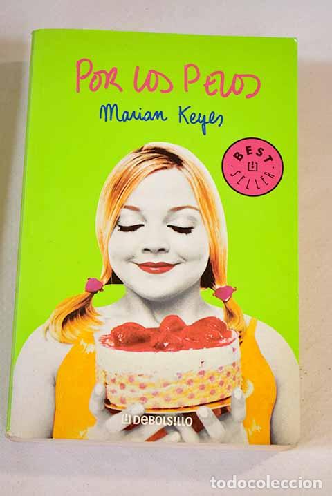 Libros: Por los pelos: Keyes, Marian.- Keyes, Marian - Foto 1