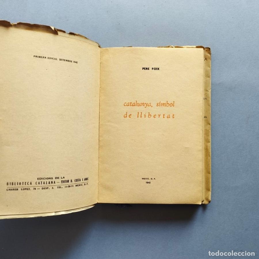 Libros: Catalunya, Simbol de Llibertat. - Foix, Pere. - Foto 2