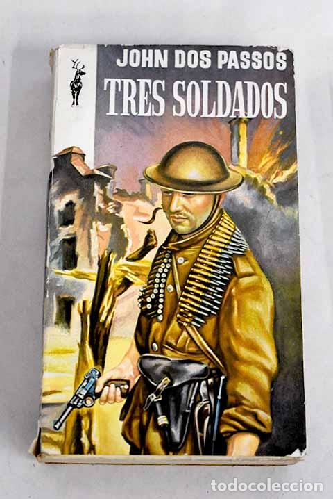 Libros: Tres soldados: Dos Passos, John.- Dos Passos, John - Foto 1