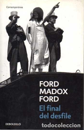 Libros: EL FINAL DEL DESFILE. - MADOX FORD, Ford. - Foto 1