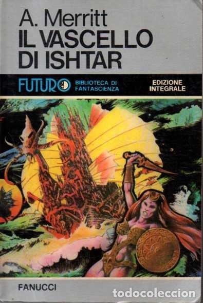 Libros: IL VASCELLO DI ISHTAR. - MERRITT, Abraham. - Foto 1