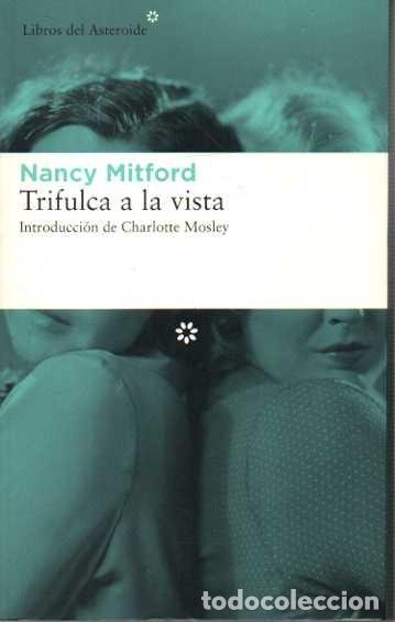Libros: TRIFULCA A LA VISTA. - MITFORD, Nancy. - Foto 1