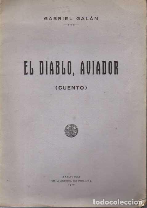Libros: EL DIABLO, AVIADOR. - GALAN, Gabriel. - Foto 1