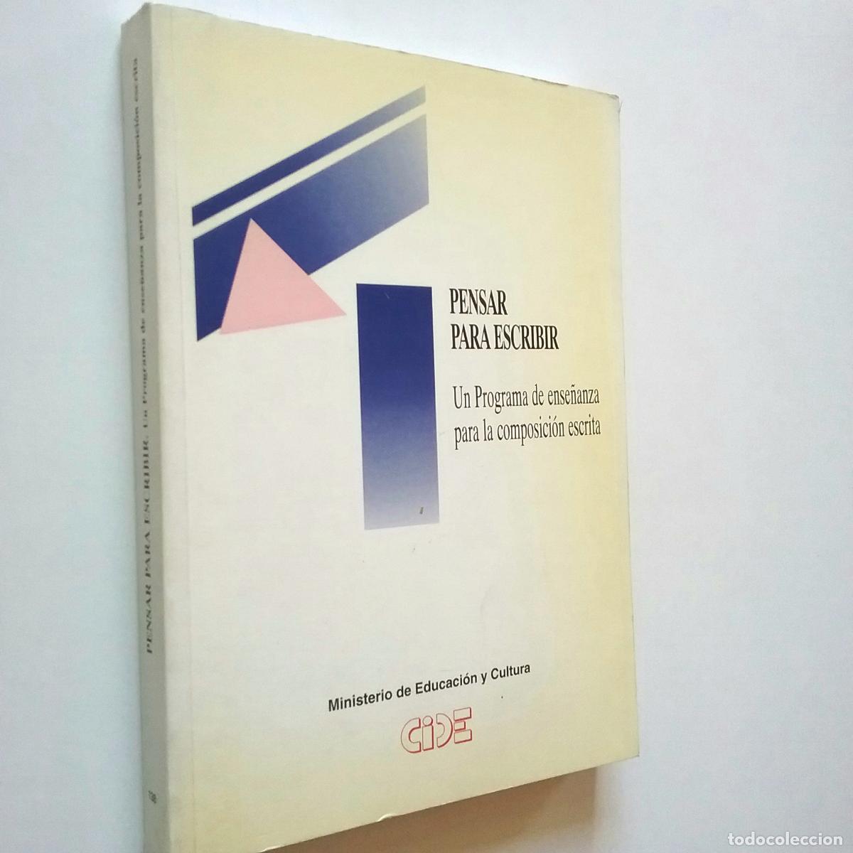 Libros: VV. AA. - Pensar para escribir. Un programa de ense&ntilde;anza para la composici&oacute;n escrita - Foto 1