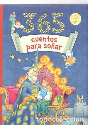 Libros: 365 CUENTOS PARA SO&Ntilde;AR - Varios Autores - Foto 1