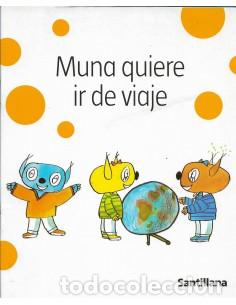 Libros: MUNA QUIERE IR DE VIAJE - Mariscal,Elisa - Foto 1