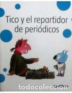 Libros: TICO Y EL REPARTIDOR DE PERI&Oacute;DICOS - Mariscal,Elisa - Foto 1