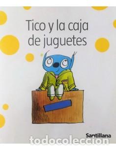 Libros: TICO Y LA CAJA DE JUGUETES - Mariscal,Elisa - Foto 1