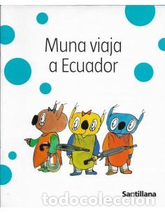 Libros: MUNA VIAJA A ECUADOR - Mariscal,Elisa - Foto 1