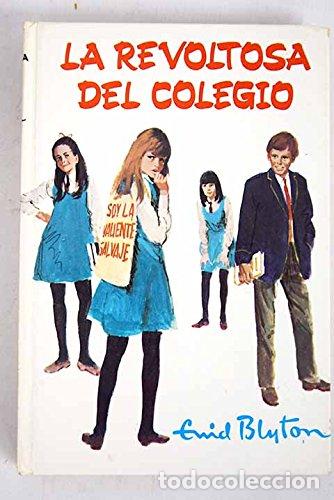 Libros: LA REVOLTOSA DEL COLEGIO 1983 - Blyton,Enid - Foto 1