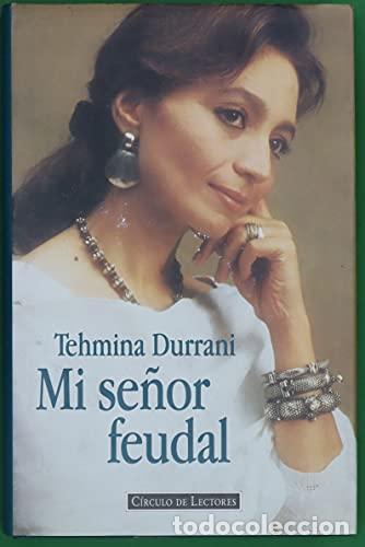 Libros: MI SE&Ntilde;OR FEUDAL - Durrani,Tehmina - Foto 1
