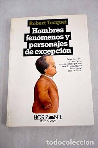 Libros: HOMBRES FEN&Oacute;MENOS Y PERSONAJES DE EXCEPCI&Oacute;N - Tocquet,Robert - Foto 1