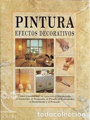 Libros: PINTURA EFECTOS DECORATIVOS - Callery,Emma