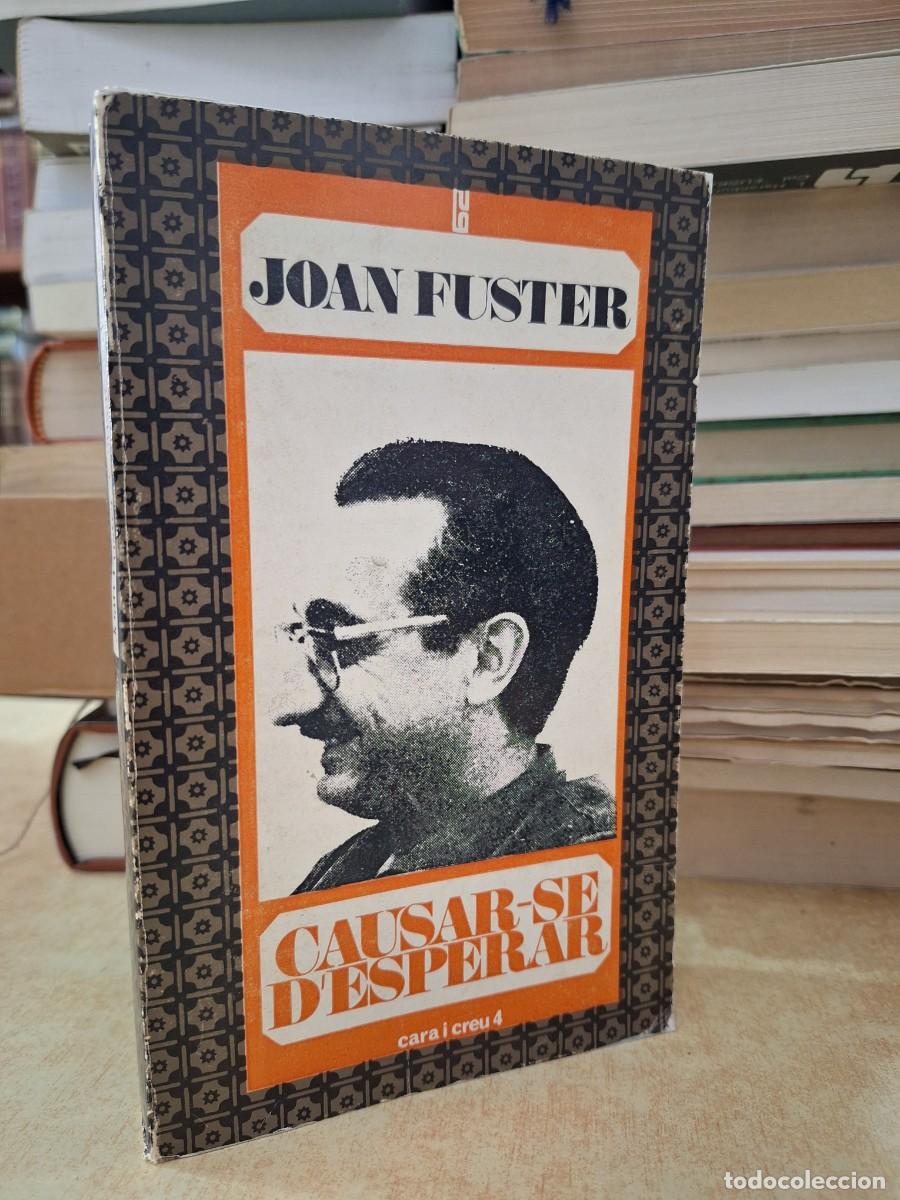 Libros: CAUSAR-SE DESPERAR. - FUSTER, JOAN. - Foto 1