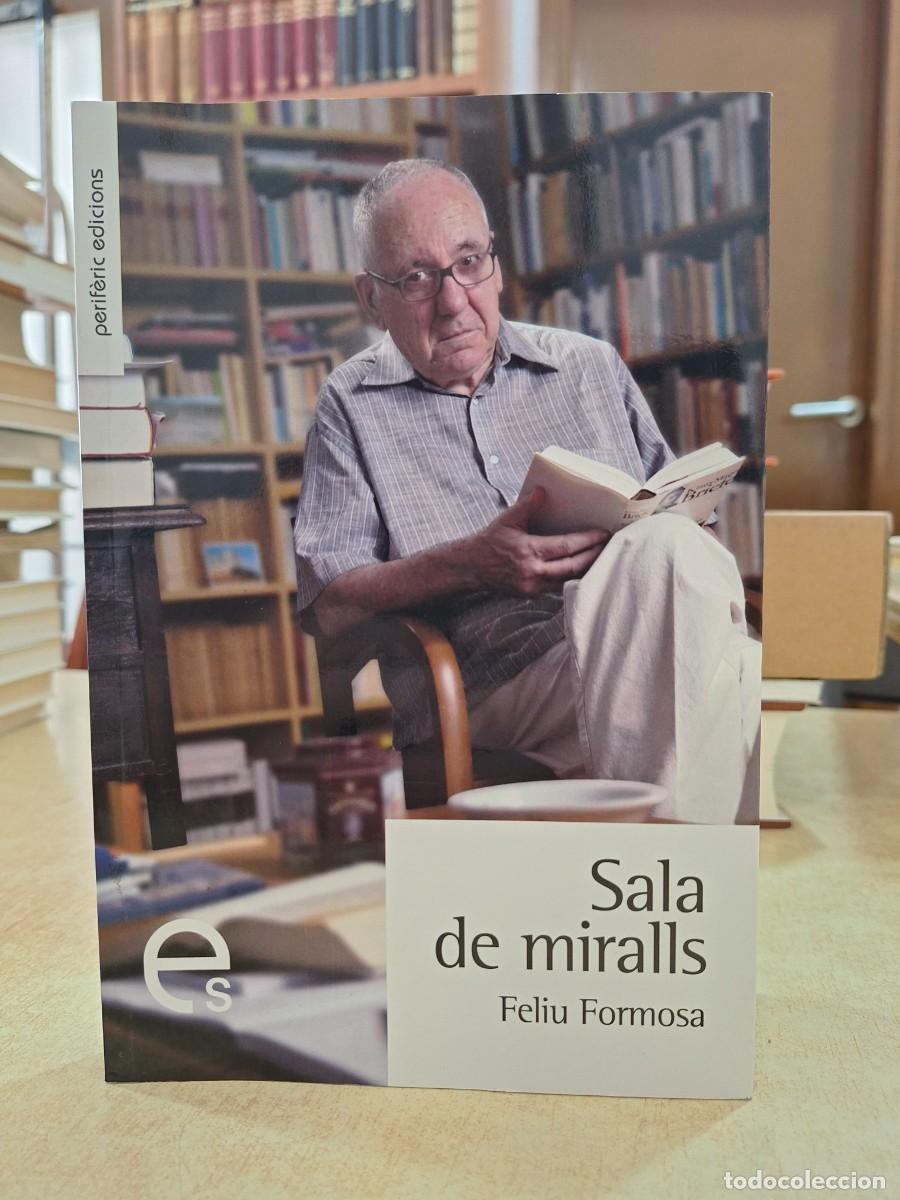 Libros: SALA DE MIRALLS. - FORMOSA, FELIU. - Foto 1