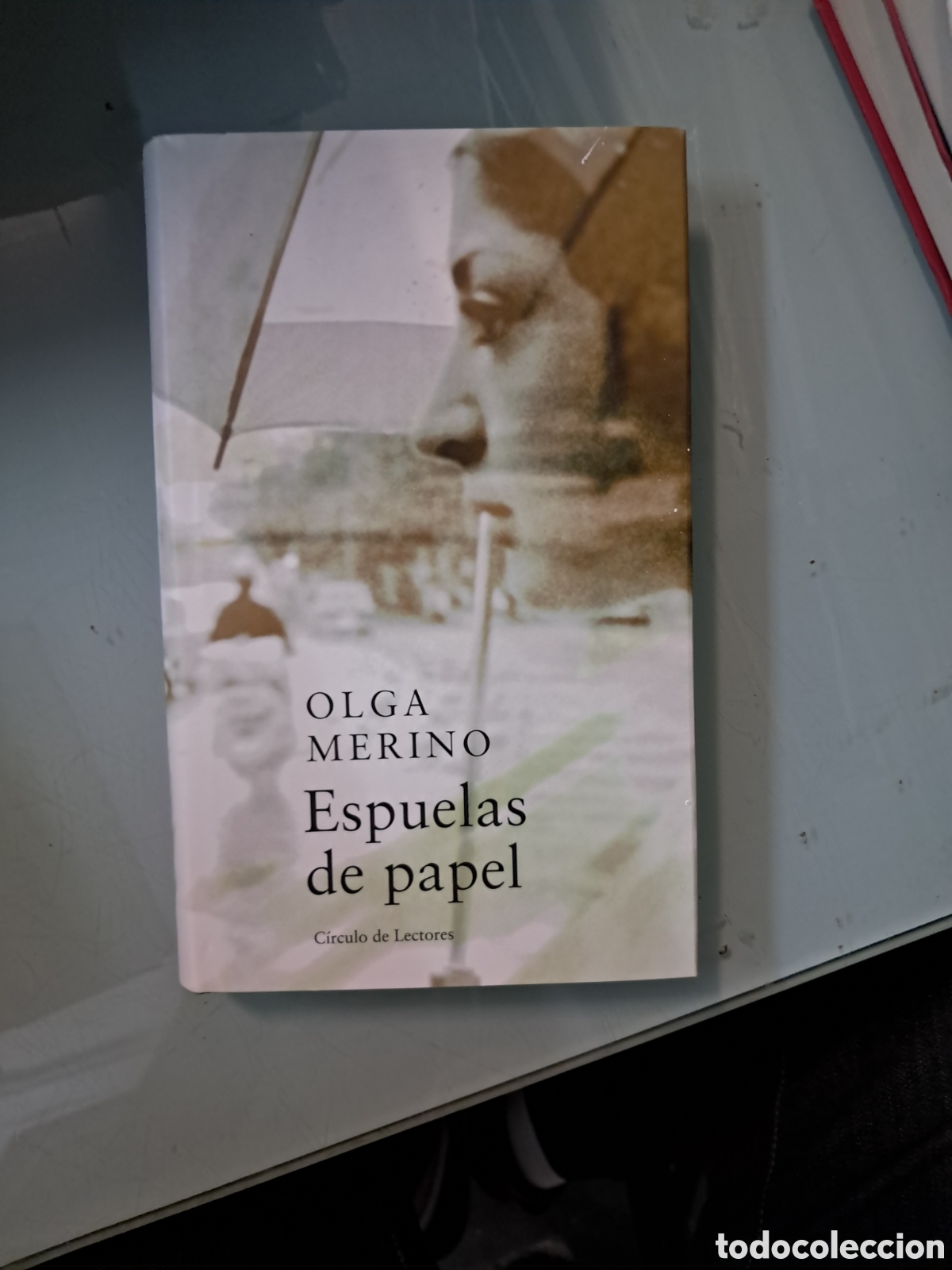 Libros: Olga Merino, Espuelas de papel, C&iacute;rculo de Lectores - Foto 1