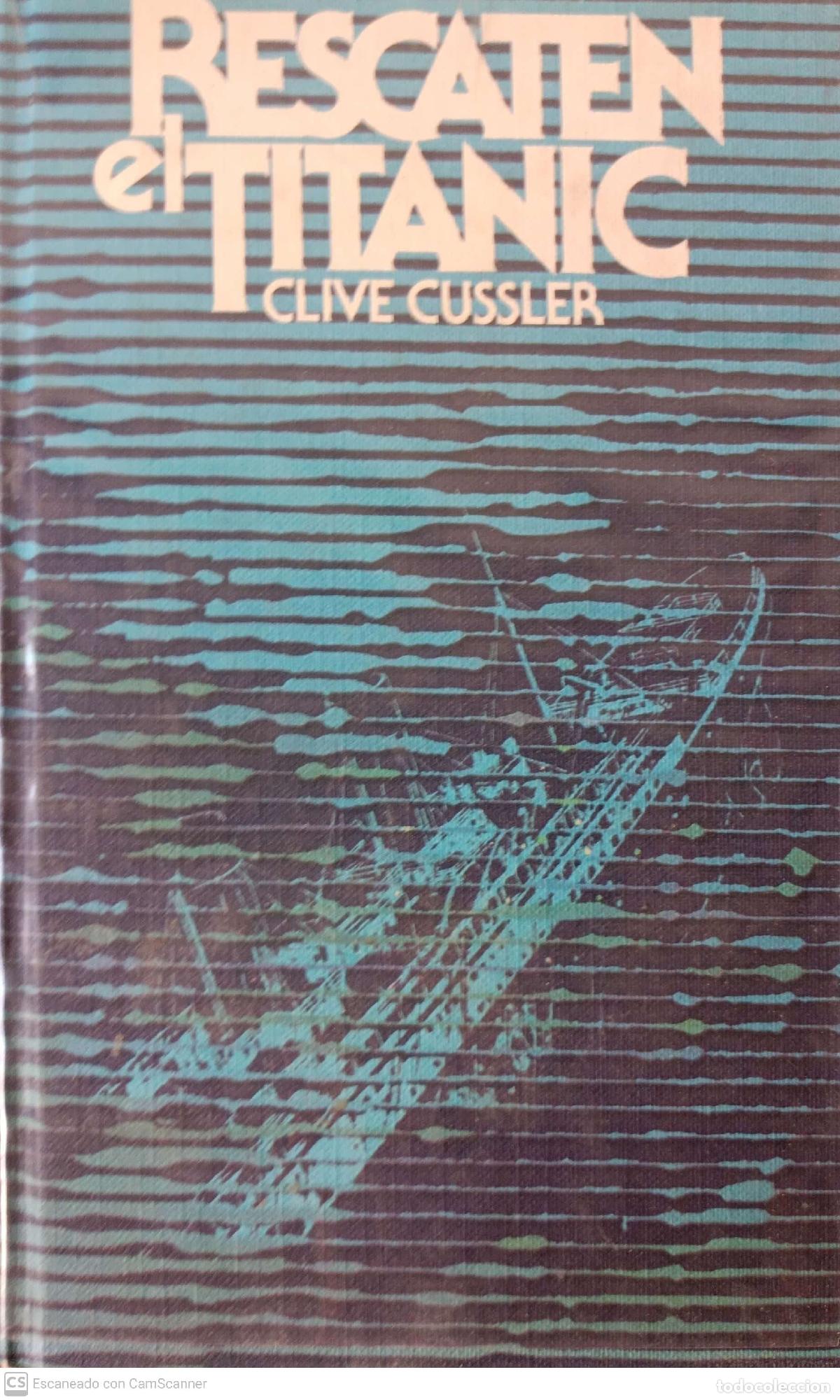 Libros: Rescaten el Tit&aacute;nic - Clive Cussler - Foto 1