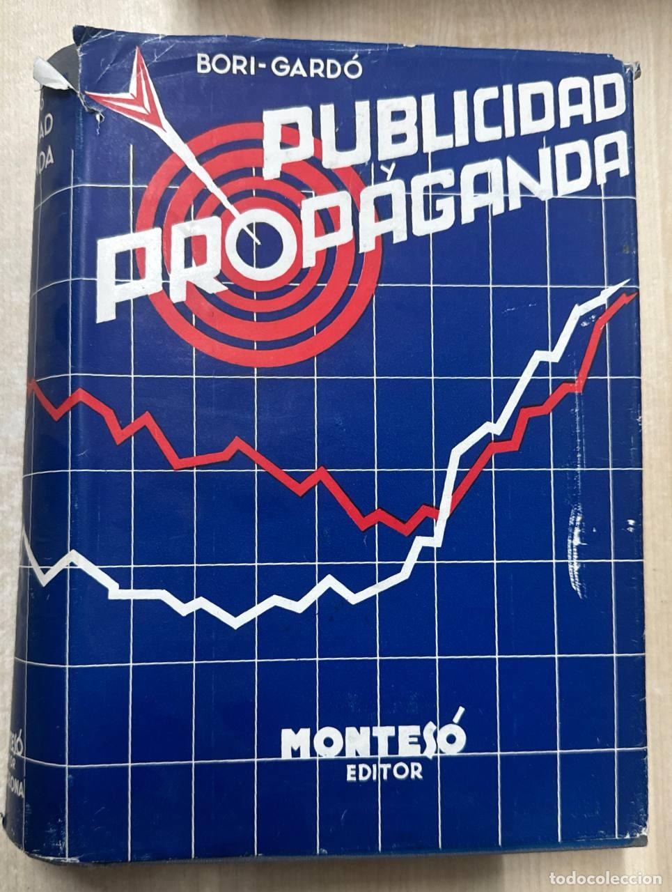 Libros: PUBLICIDAD Y PROPAGANDA JOSE MONTESO - Foto 1