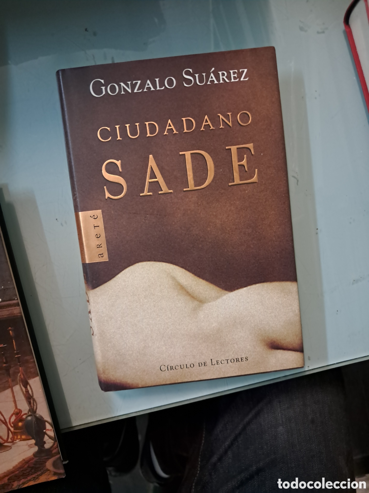 Libros: Gonzalo Su&aacute;rez, Ciudadano Sade, C&iacute;rculo de Lectores - Foto 1