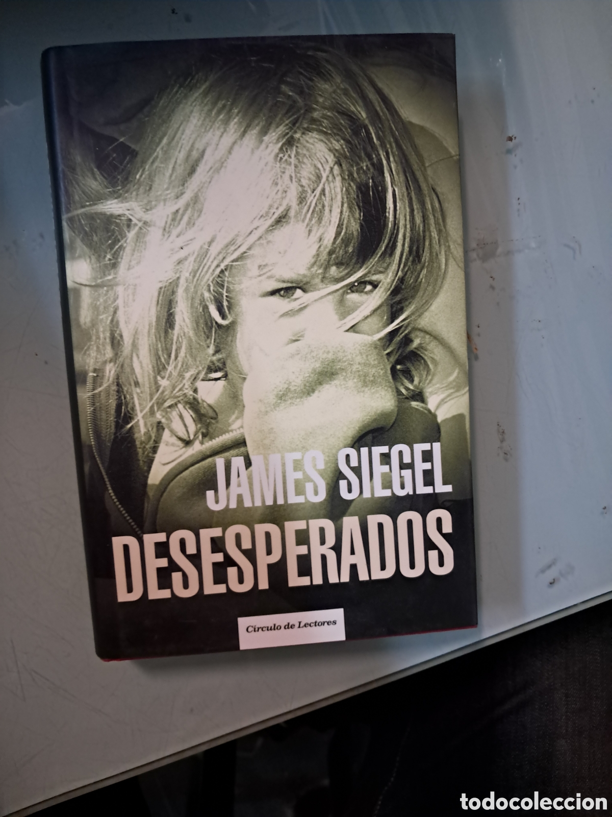 Libros: James Siegel, Desesperados, C&iacute;rculo de Lectores - Foto 1