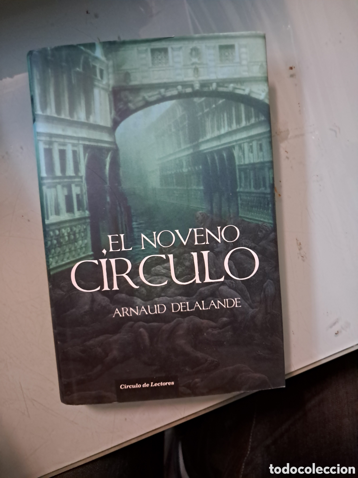Libros: Arnaud Delalande, El noveno C&iacute;rculo, C&iacute;rculo de Lectores - Foto 1