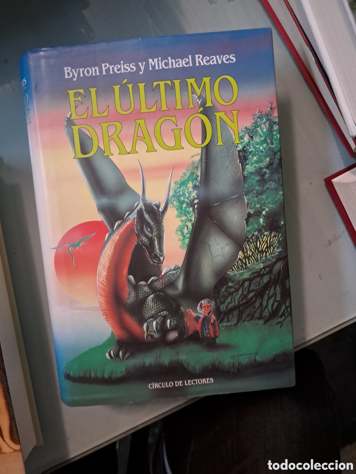 Libros: Byron Preiss, El.ultimo drag&oacute;n, C&iacute;rculo de Lectores - Foto 1