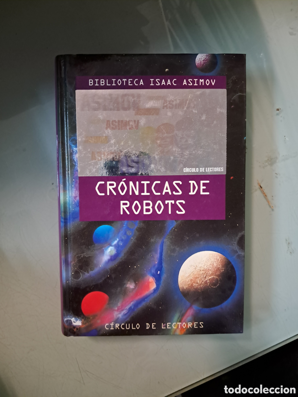 Libros: Biblioteca Isaac Asimov, Cr&oacute;nicas de Robots, C&iacute;rculo de Lectores - Foto 1