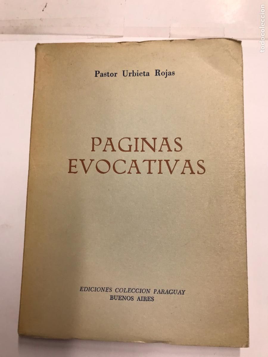 Libros: P&Aacute;GINAS EVOCATIVAS. (DEDICATORIA DEL AUTOR). - PASTOR URBIETA ROJAS. - Foto 1