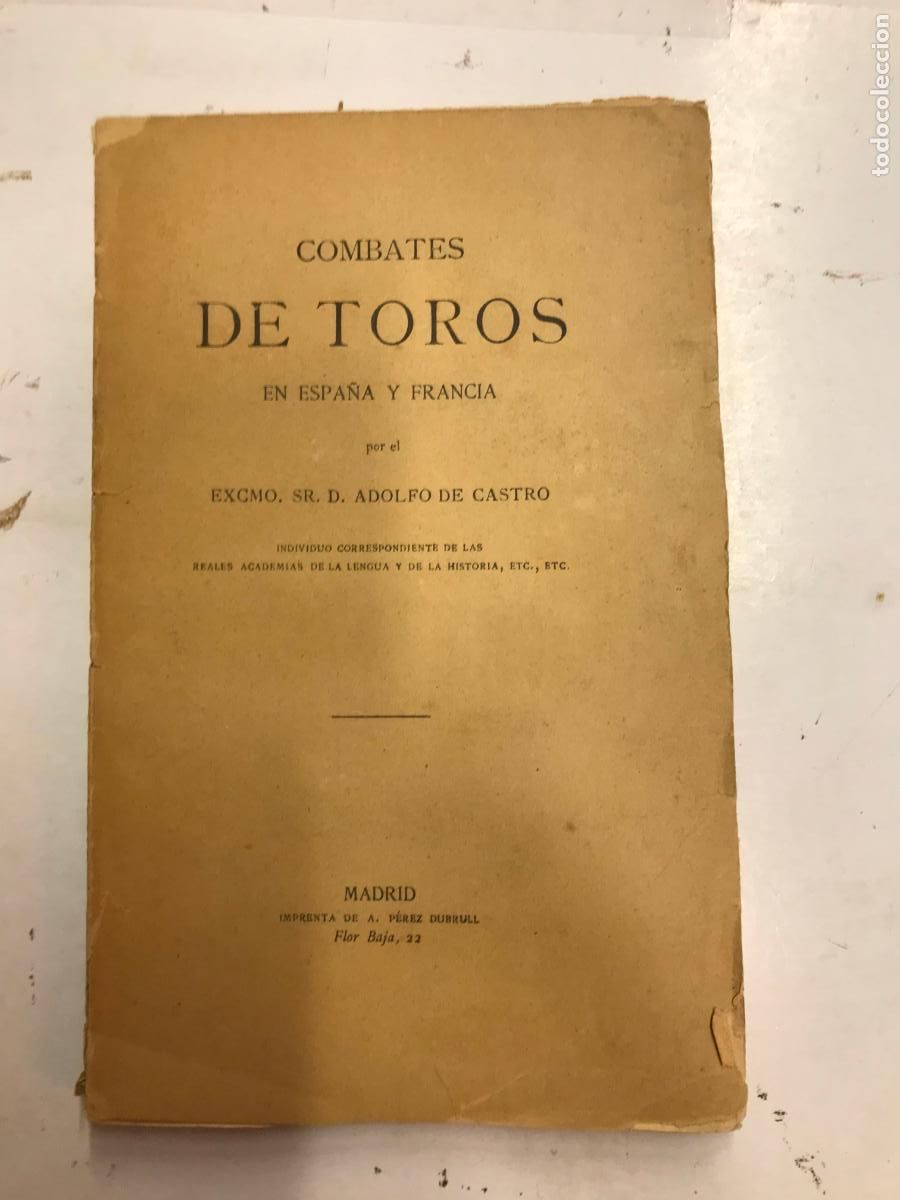 Libros: COMBATES DE TOROS EN ESPA&Ntilde;A Y FRANCIA. - ADOLFO DE CASTRO. (1&ordf; EDICI&Oacute;N - Foto 1
