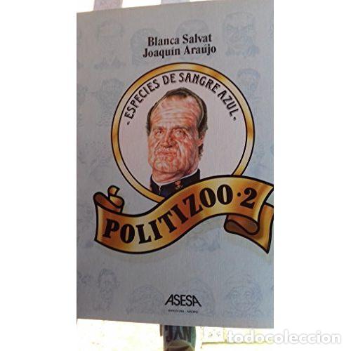 Livros em segunda m&atilde;o: POLITIZOO 2 - BLANCA SALVAT / JOAQUIN ARAUJO - Sin Especificar