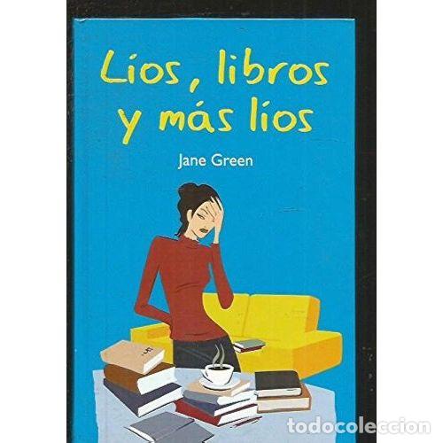 Libros: LIOS, LIBROS y M&Aacute;S L&Iacute;OS - JANE GREEN - Sin Especificar - Foto 1