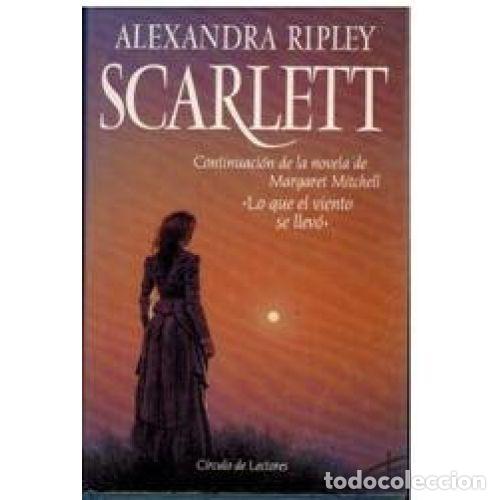 Libros: SCARLETT - ALEXANDRA RIPPLEY - Sin Especificar - Foto 1