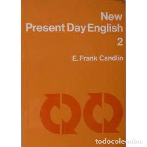 Libros: NEW PRESENT DAY ENGLISH 2 - e. FRANK CANDLIN - Sin Especificar - Foto 1