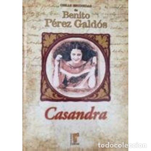 Libros: CASANDRA - P&Eacute;REZ GALD&Oacute;S, BENITO - Sin Especificar - Foto 1