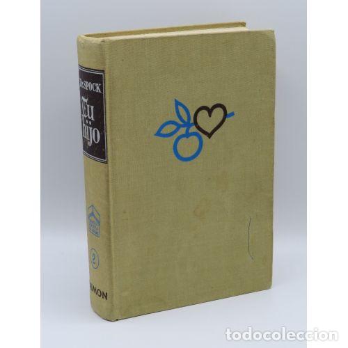 Libros: TU HIJO - SPOCK - Sin Especificar - Foto 1