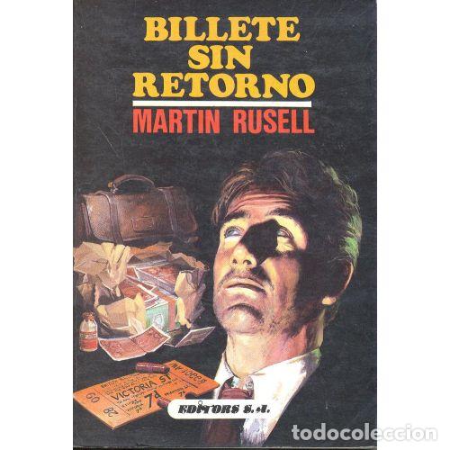 books: Billete Sin Retorno - Martin Russell - Ediciones Dalmau Socias - 1987, 1&ordf; ed. - Enigma y Crimen